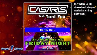 Casaris - (In the Name of) Friday Night (Corrix Edit) FUTURE TRANCE Vol. 93