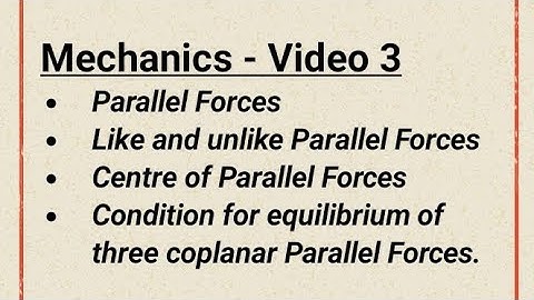 Parallel Forces | Like and unlike Parallel Forces #trb  #mechanics  #parallelforces