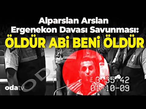 Danıştay tetikçisi Alparslan Arslan’ın Ergenekon Davası Savunması | Öldür Abi Beni Öldür