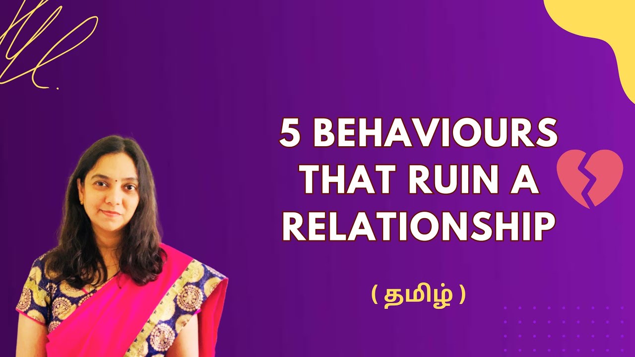 5 Behaviours that ruin a Relationship | Tamil | Anusha Rajesh # ...