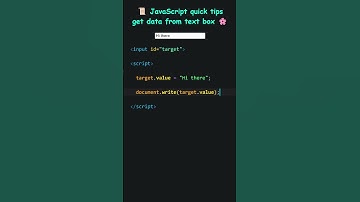 📜 JavaScript quick tips | get data from a text box 🌸