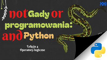 PYthon 🐍 Lekcja 4 -Operatory logiczne #MaturaZinformatyki #GadyProgramowania