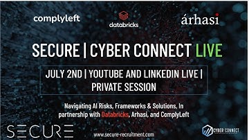 SECURE | CYBER CONNECT LIVE - Navigating AI Risks, Databricks AI Security Framework #cybersecurity