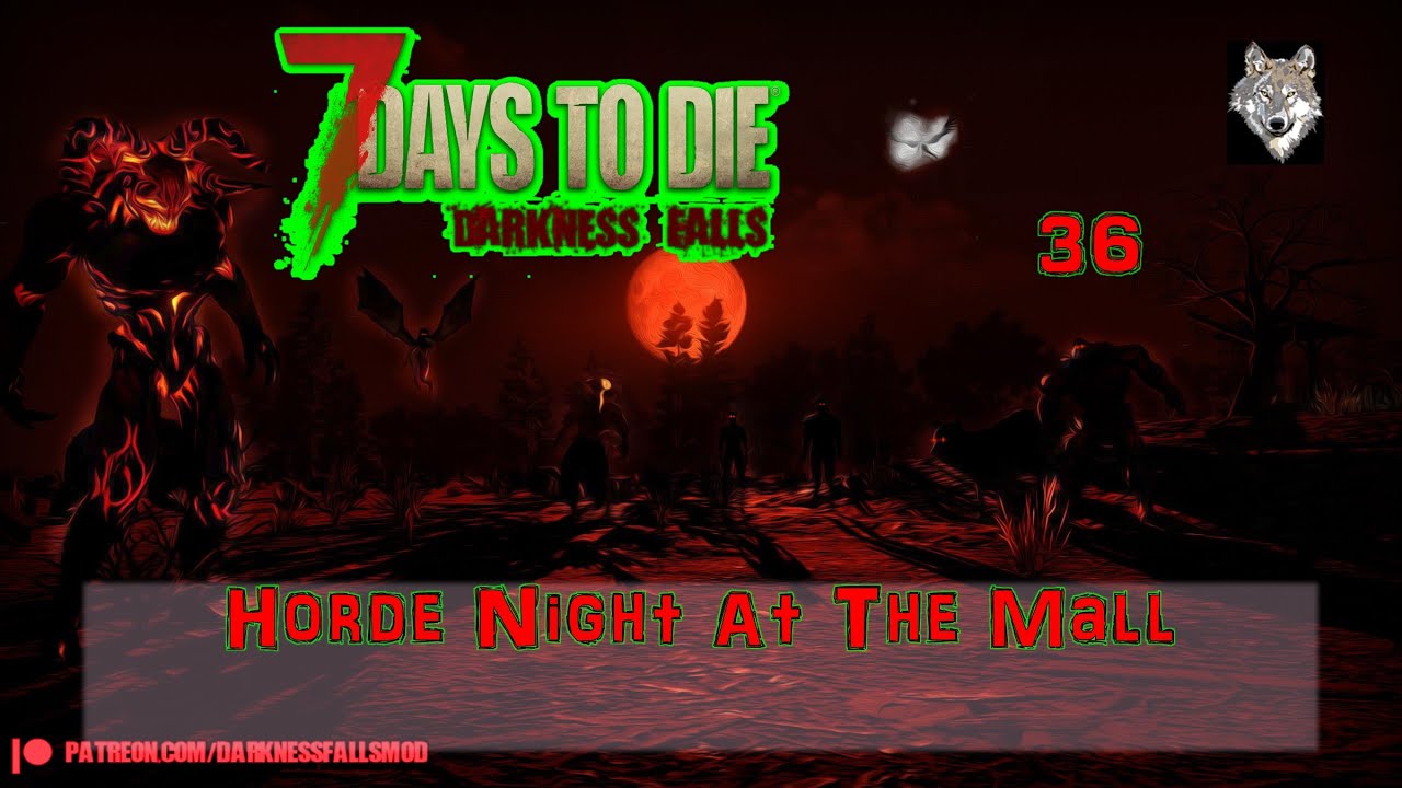 7DTD DF 36 Horde Night At The Mall - YouTube 7DTD DF 36 Horde Night At The Mall - YouTube