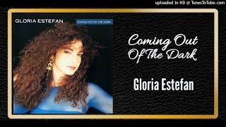 Coming Out Of The Dark - Gloria Estefan