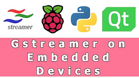 Introduction to Gstreamer (Gst-launch) for embedded devices raspberry pi jetson nano