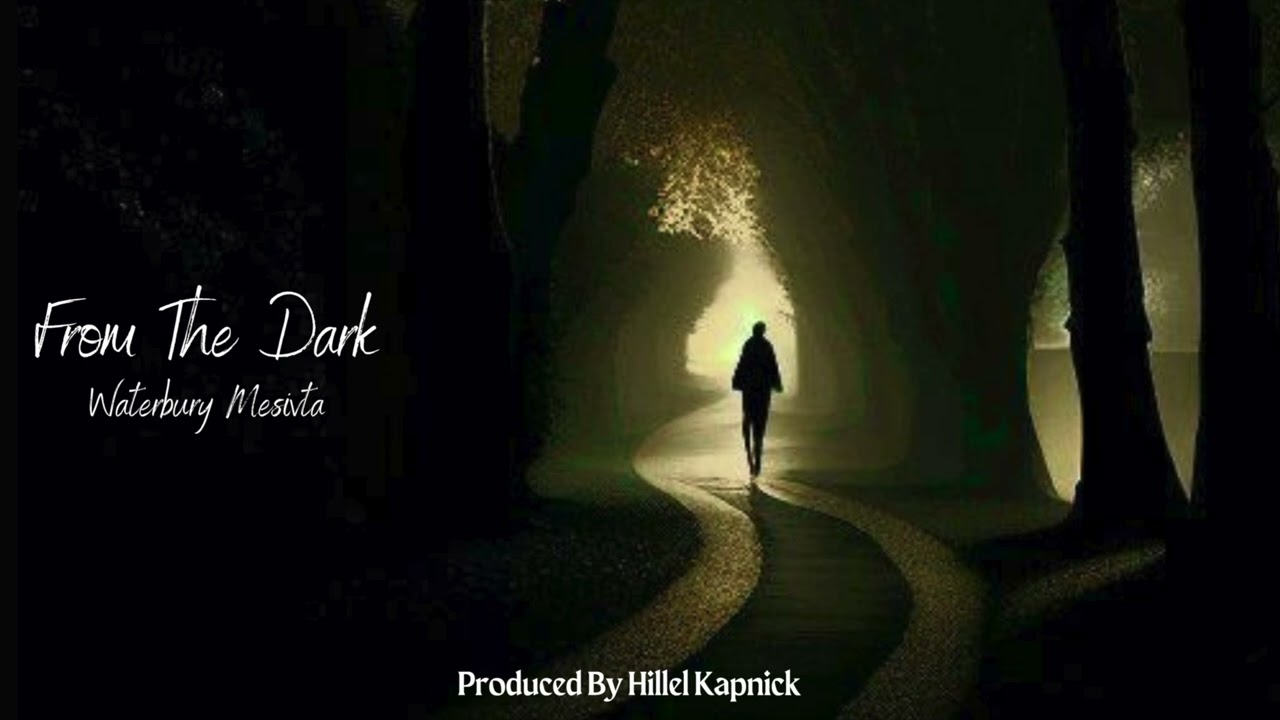 From The Dark - Waterbury Mesivta