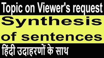 Synthesis of sentences,What is synthesis of sentences