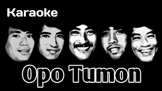 Opo Tumon - KOES PLUS Pop Jawa || Karaoke HQ Audio