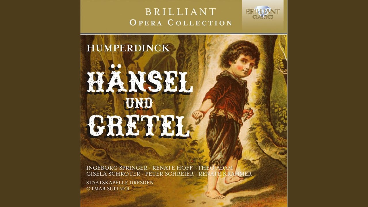 Hänsel und Gretel, Act II, Scene 2: Abends will ich schlafen gehn (Hänsel/Gretel)