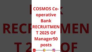 COSMOS Co operative Bank BHARTI 2025 OF Manager50 posts #bankjobs #shorts #ytshorts