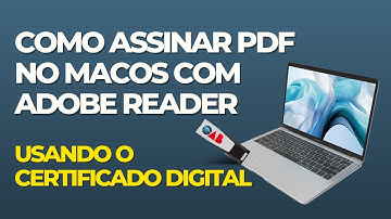 COMO ASSINAR PDF NO MACOS - Aprenda Como Assinar Seus Documentos PDF