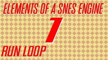 Elements of a SNES Engine 1 - Main Loops