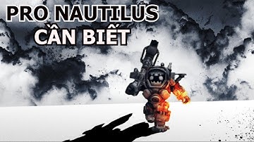 GIẢI NGỐ BÍ KÍP 17 PRO NAUTILUS