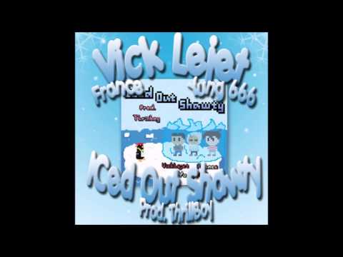 Vick Lejet Yung 666 France Iced Out Shawty Prod ThrillBoy 