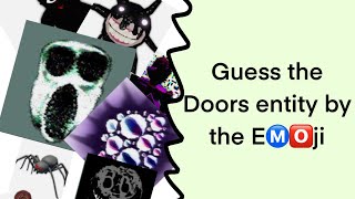 Guess the Doors entity by the EⓂ️🅾️ji - ROBLOX Doors 🚪