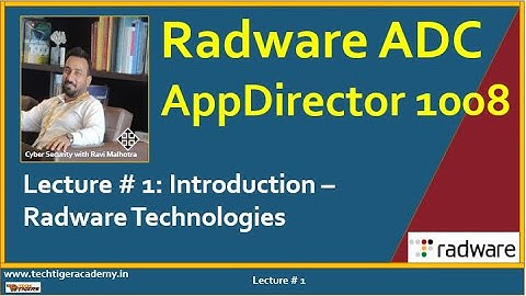 Radware AppDirector 1008  Video Lecture # 1  Introduction to Radware Security Solutions & portfolio