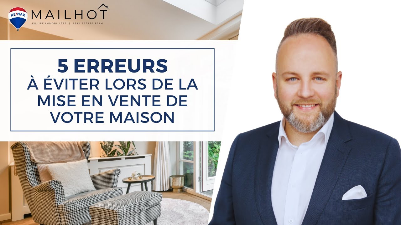 5 erreurs à éviter lors de la mise en marché de votre maison - YouTube