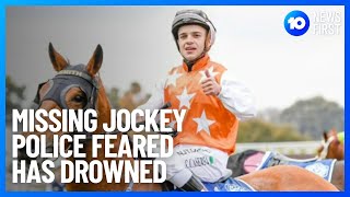 Police Fear Jockey Drowned | 10 News First