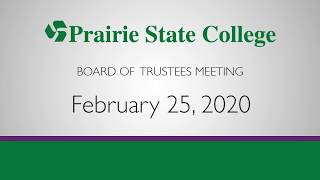 Prairie State College Board Meeting - February 25, 2020