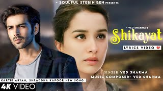 Khuda Se Shikayat (Lyrics) Ved Sharma | Kartik Aryan, Shraddha Kapoor | New Sad Song 2024