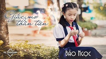 Giấc Mơ Thần Tiên ♫ Bảo Ngọc cover ♫ Nhạc tuổi học trò đáng yêu