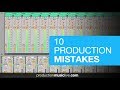 10 Music Production Mistakes To Avoid