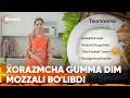 OLOV PAZANDA 212-MAVSUM 3-QISM XORAZMCHA GUMMA DIM MOZZALI BO'LIBDI