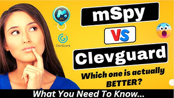 mSpy Vs Clevguard: Which one is actually BETTER?