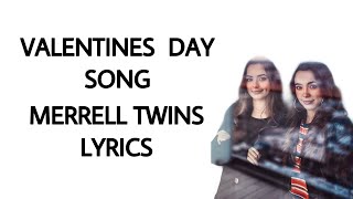 Valentine’s Day Song - Merrell Twins | LYRICS