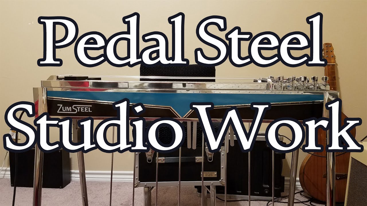 Tips for Pedal Steel Guitar Recording Sessions YouTube