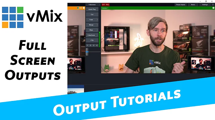 vMix Outputs- Full Screen. Output your vMix video via your graphics card.