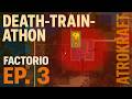 Death-train-athon — Oil, Blue Science &amp; Perimeter Overhaul | Ep. 3