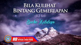 Lagu Rohani - Buche Kulaeen - BILA KULIHAT BINTANG GEMERLAPAN | Lagu Rohani