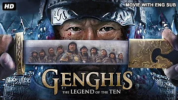 GENGHIS : THE LEGEND OF THE TEN | Hollywood Action Movie with English Subtitles | Blockbuster Movie