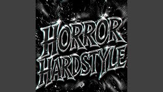 Horror Hardstyle (SUPER SLOWED) - DJ DZS