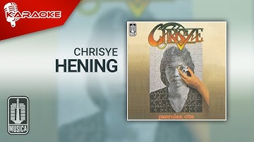 Chrisye - Hening (Official Karaoke Video)