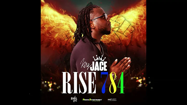 King Jace- Rise 784 (Ragga Soca) 2021