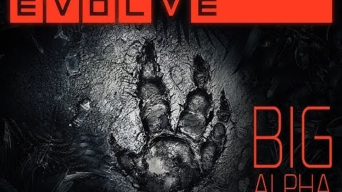 The Real Monster Hunter Evolve BIg Alpha Ep1