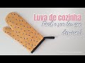 DIY - Como fazer uma luva de cozinha fácil, e sem ter que desvirar! Passo a passo Costura Criativa!