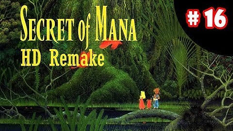 Secret of Mana HD ep 16 Where Is Sage Joch?!