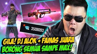 SADIS! DJ ALOK FAMAS JUARA MANTEP BENER BORONG SEMUA SAMPE MAX! - FREE FIRE INDONESIA