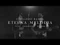 ETERNA  MELODÍA Fernando Ramos Feat. Emmanuel Ramos (VIDEO OFICIAL)