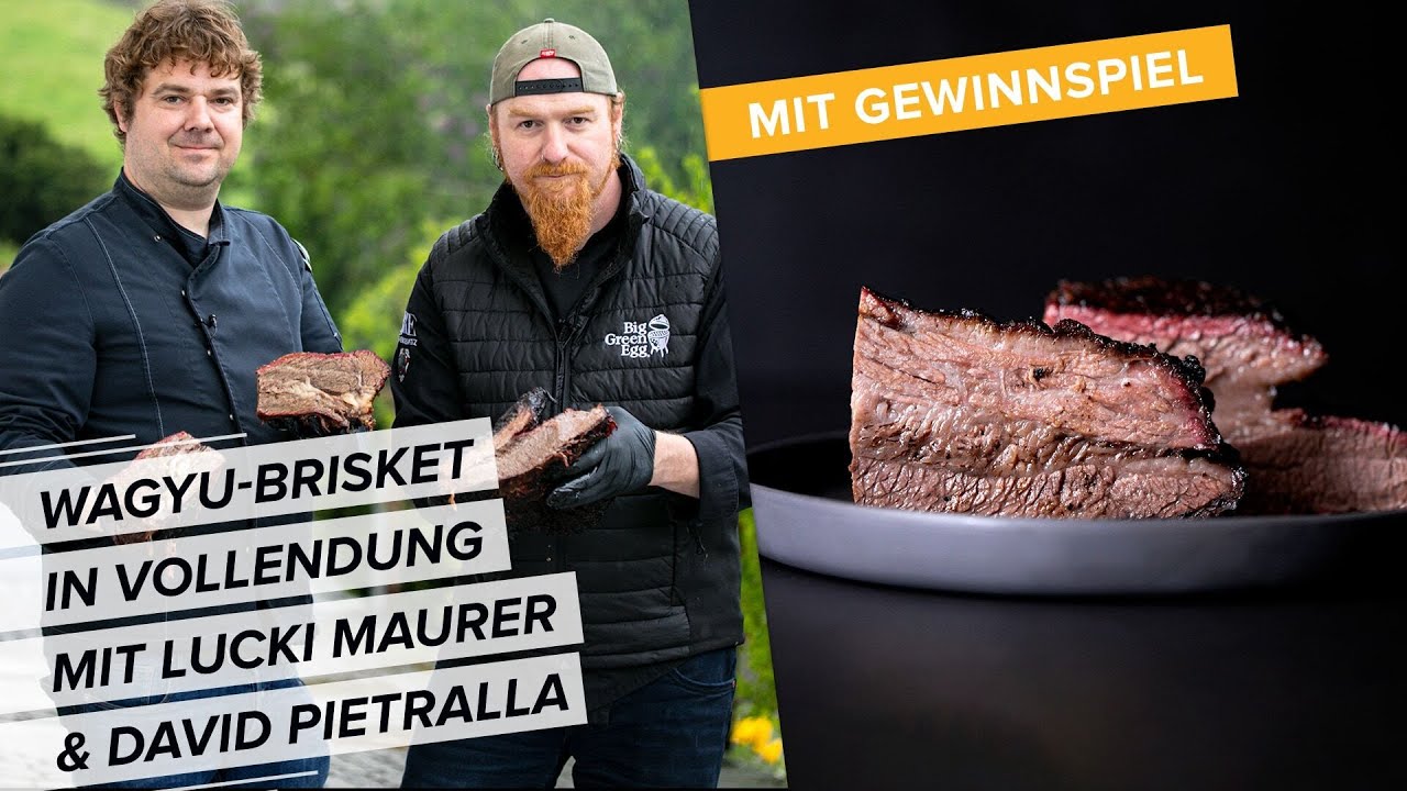 Wagyu-Brisket in Vollendung: Lucki Maurer & David Pietralla zeigen ihre Zubereitungstricks