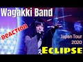 Wagakki Band - Eclipse | Japan Tour 2020 Tokyo Singing (Reaction)