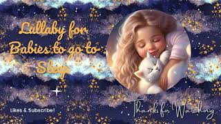 20 Minutes Lullabies for Babies to go to Sleep _ Music for  Babies relax and fall asleep