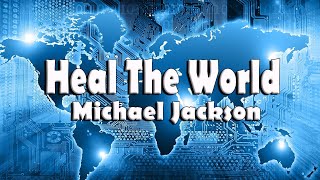 Heal The World - Michael Jackson