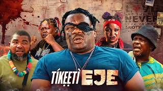 TIKEETI EJE - African Yoruba Movie 2026 Starring ENIOLA AJAO | VICTORIA ADEBOYE | BABA EKO