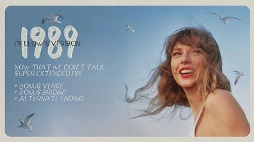 Taylor Swift - Now That We Don