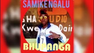 SAMIKE NGALU_BHUPANGA_OFFICAL MUSIC VIDEO PRD MBASHA STUDIO